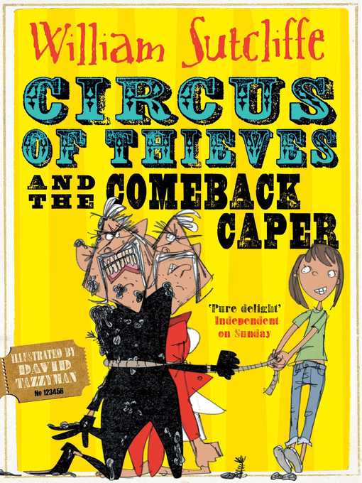 Title details for Circus of Thieves and the Comeback Caper by William Sutcliffe - Wait list